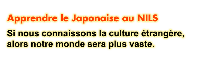 Apprendre le Japonaise au NILS